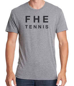 FHE TENNIS Tri-blend *CHOOSE YOUR GARMENT*