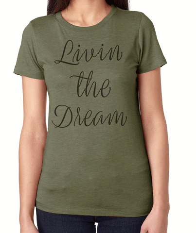 LIVIN THE DREAM Graphic Tee for Women